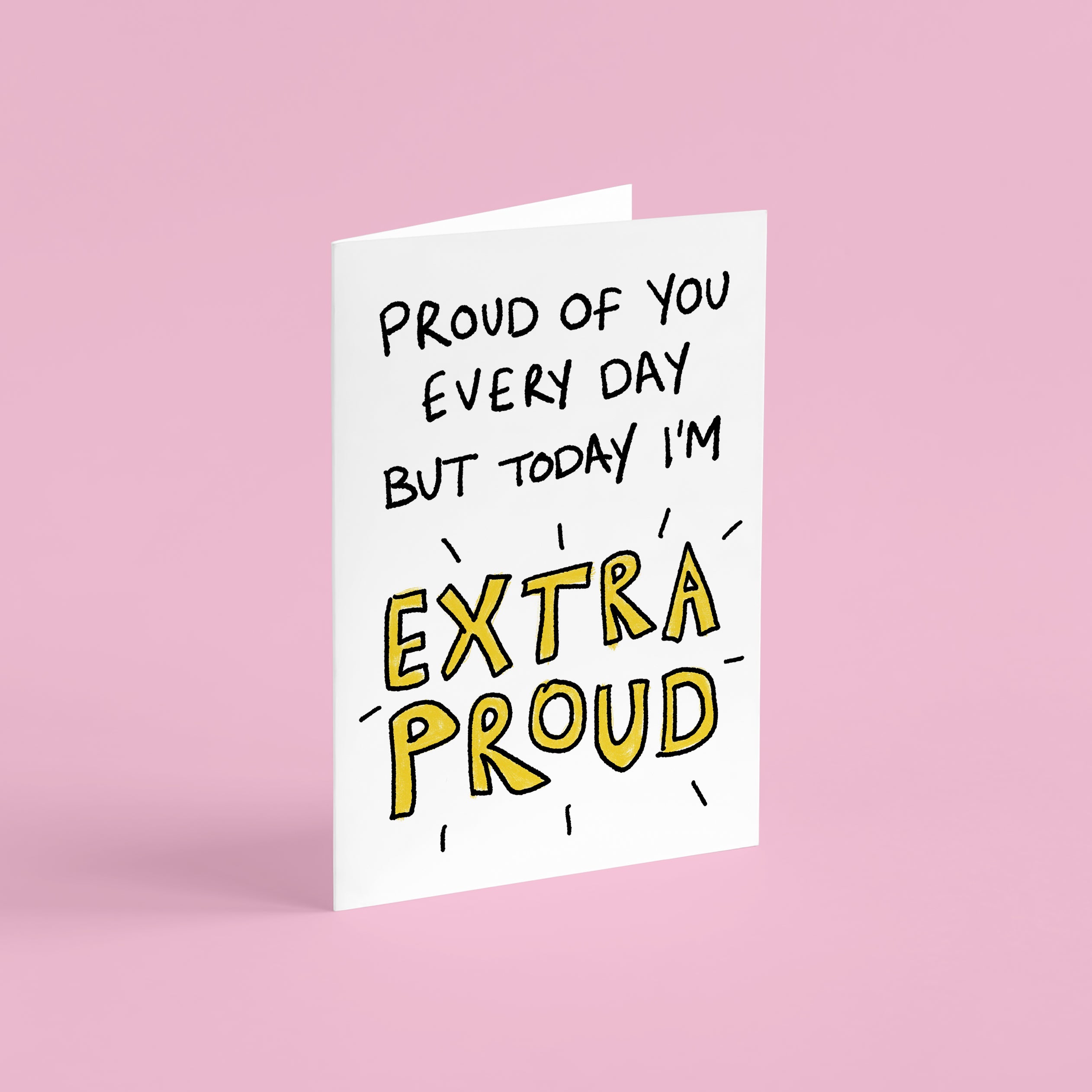 Extra Proud of You Card