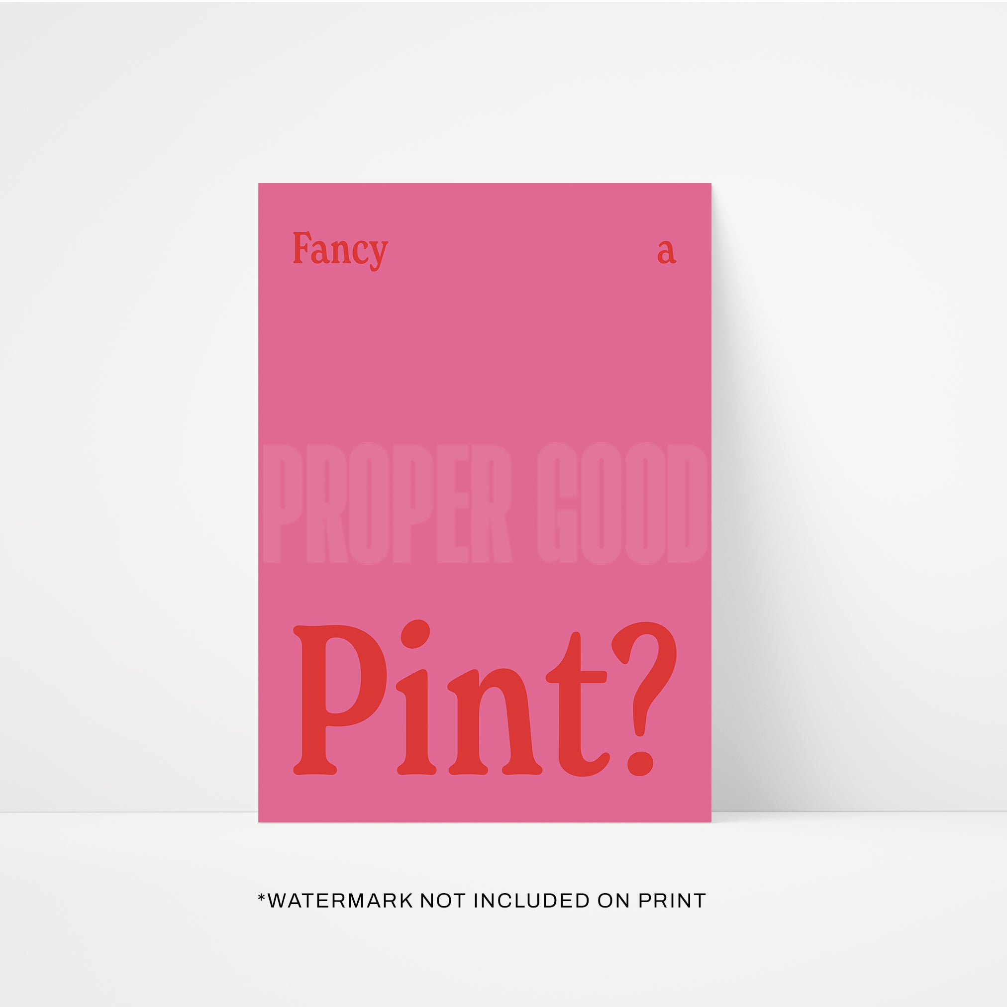 Fancy A Pint? Print