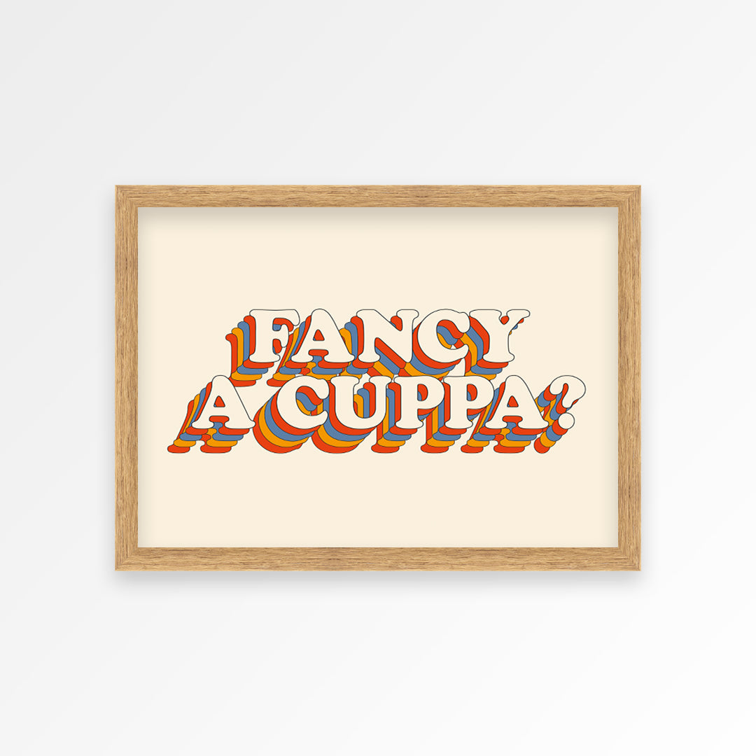 Fancy A Cuppa? Print