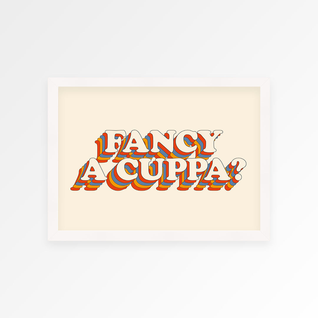 Fancy A Cuppa? Print