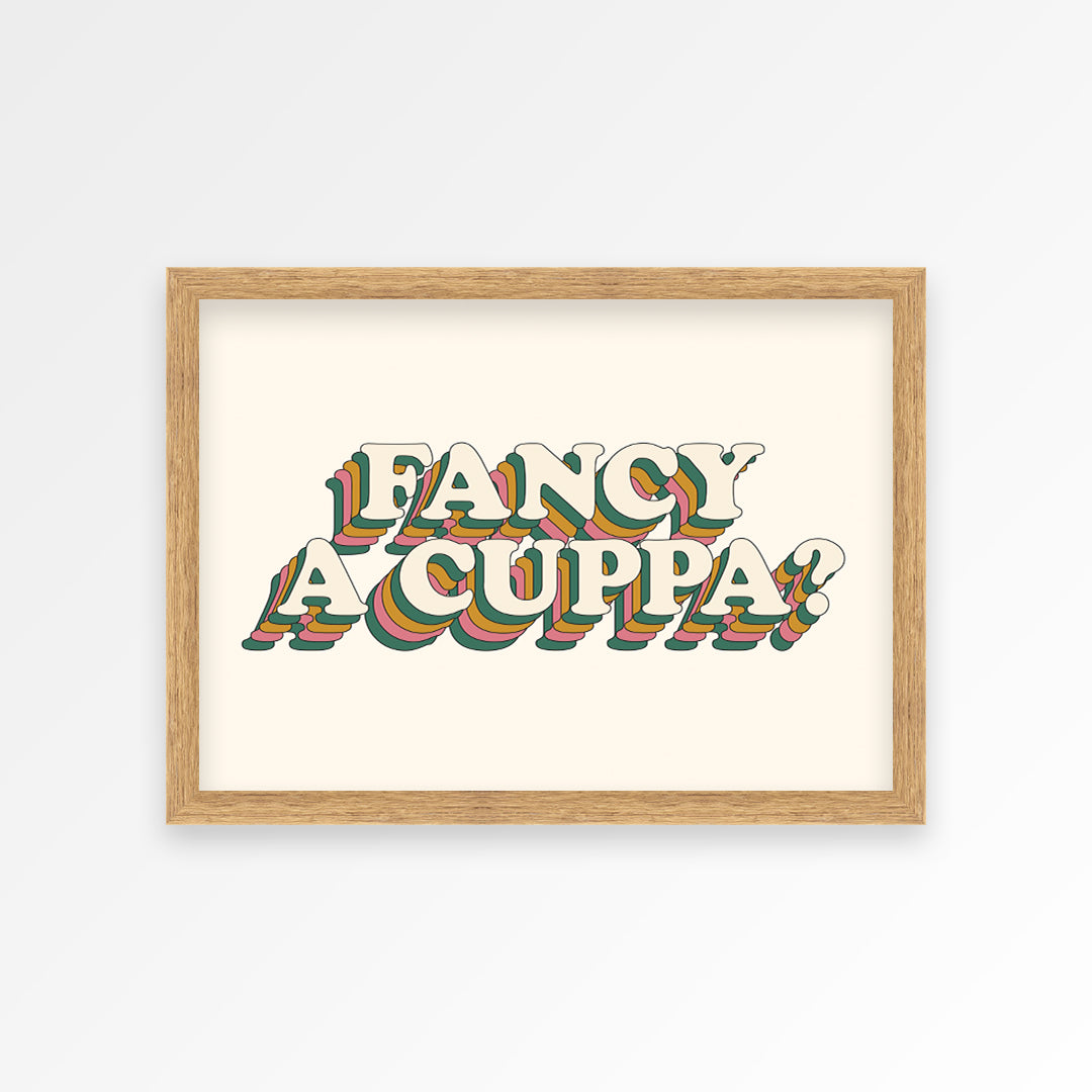 Fancy A Cuppa? Print