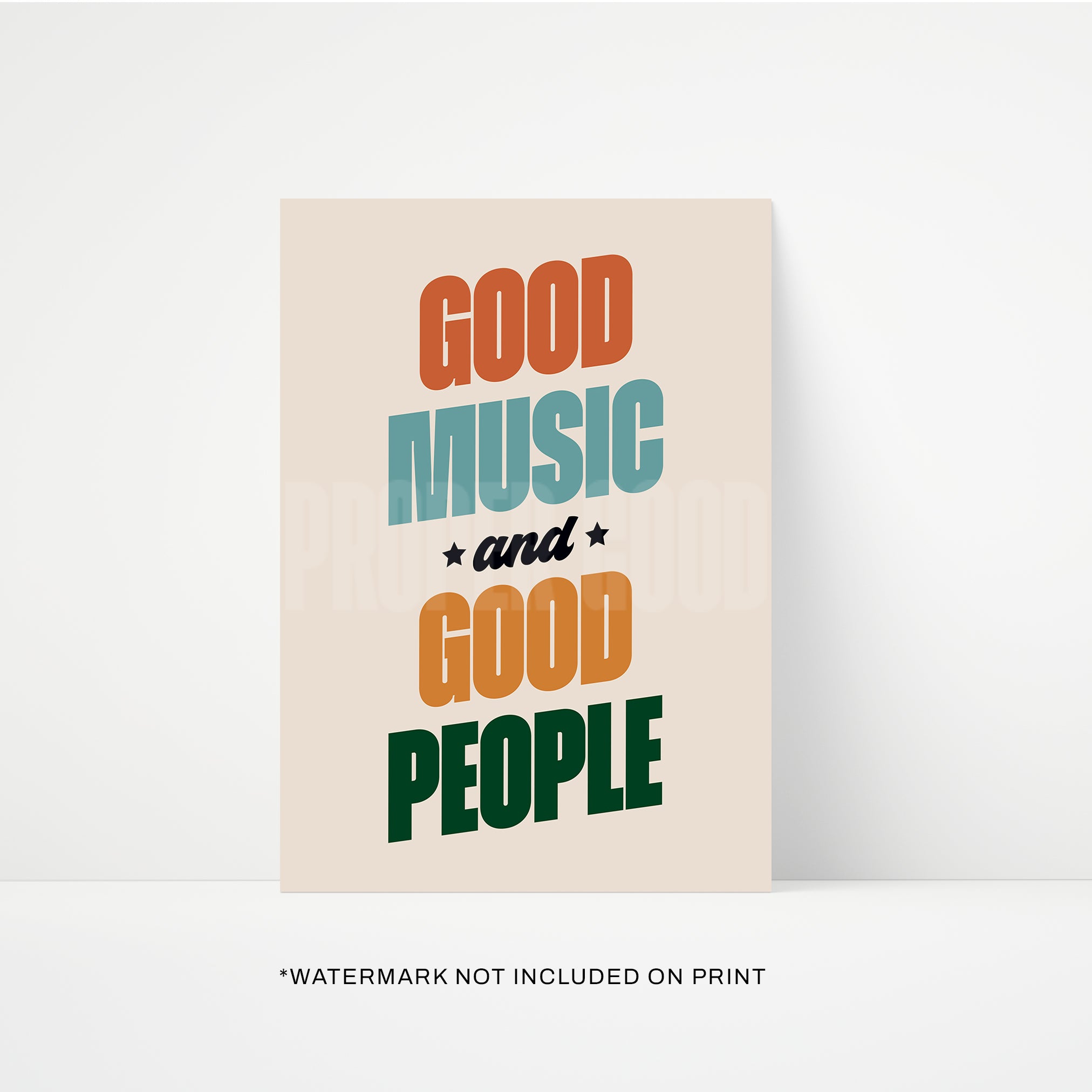 Good Music & Good People Print