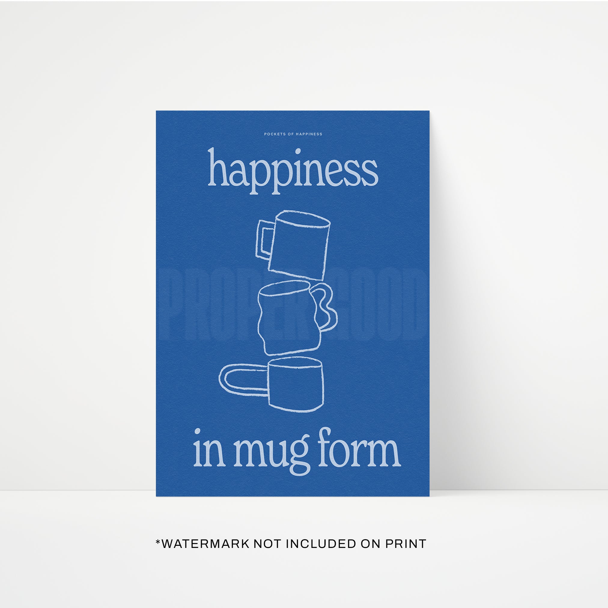 Happiness In Mug Form Print
