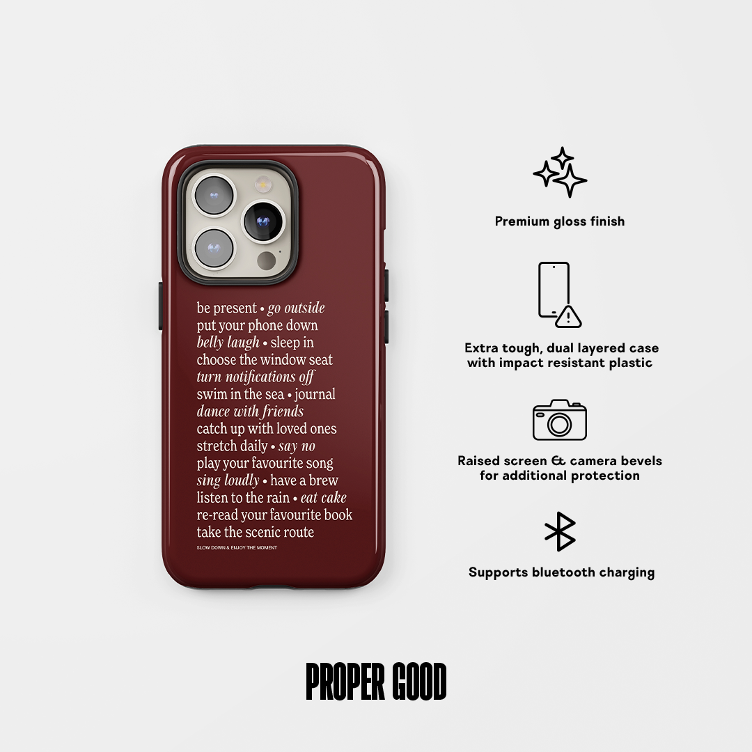 Slow Down Tough Phone Case Burgundy