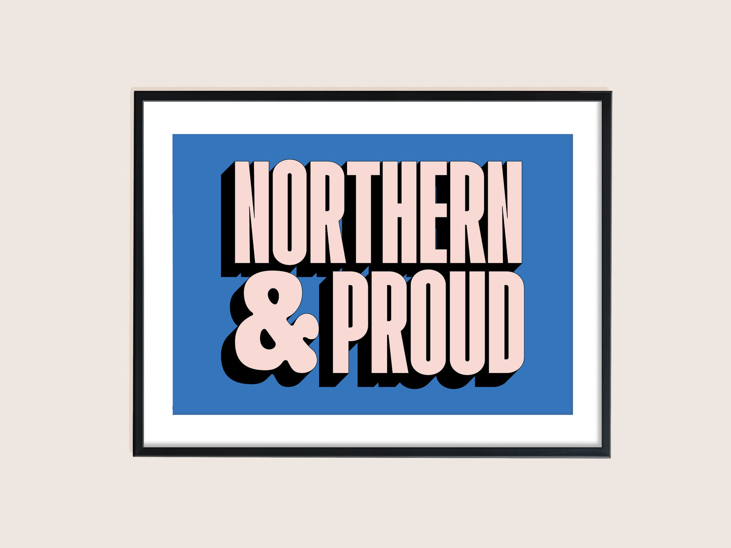 ★ A3 SAMPLE ★ Northern & Proud Print