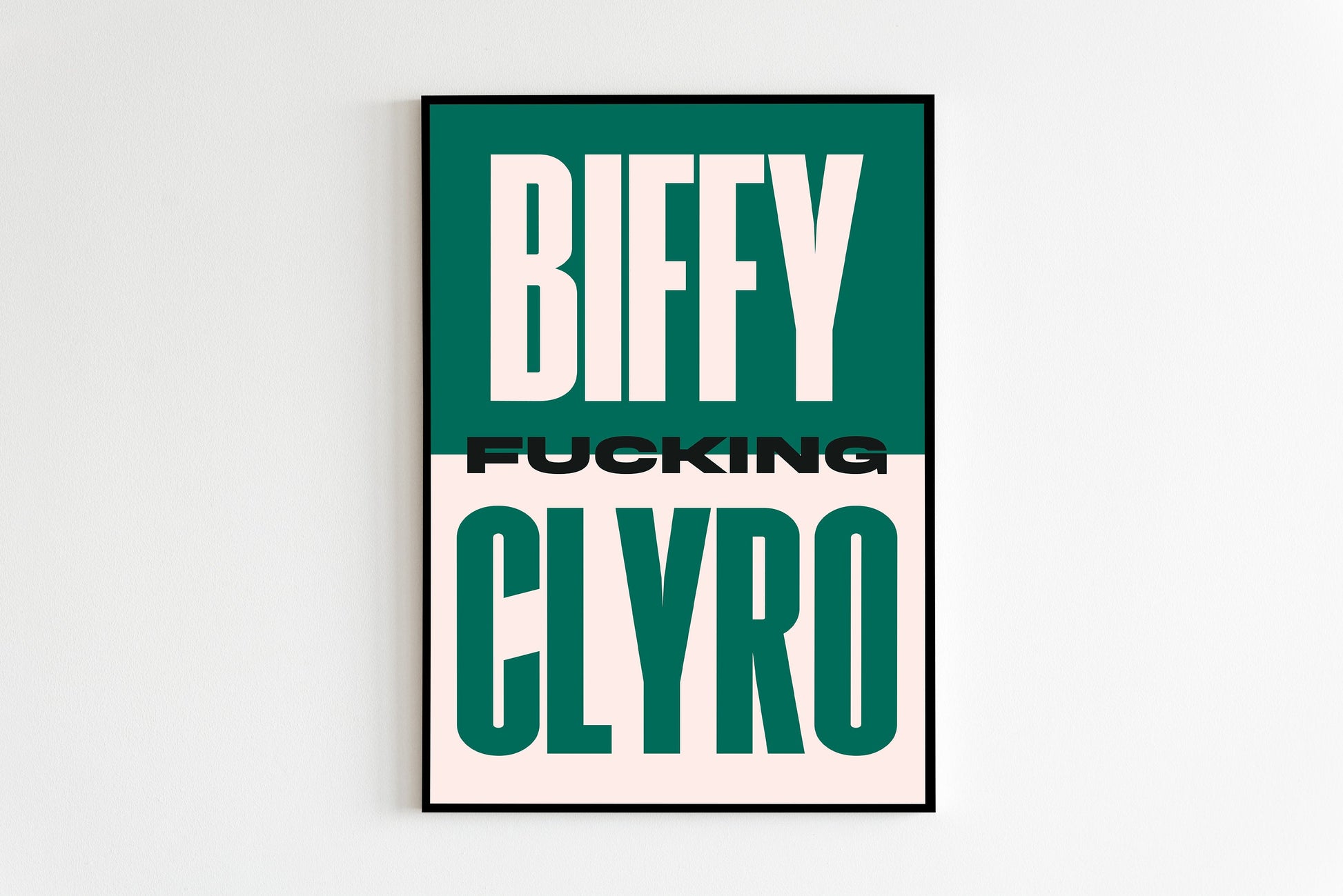 Biffy Fucking Clyro Print
