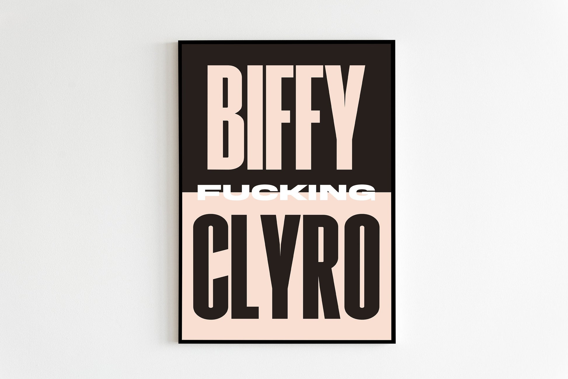 Biffy Fucking Clyro Print