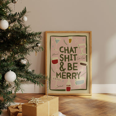 Chat Shit Be Merry Christmas Print
