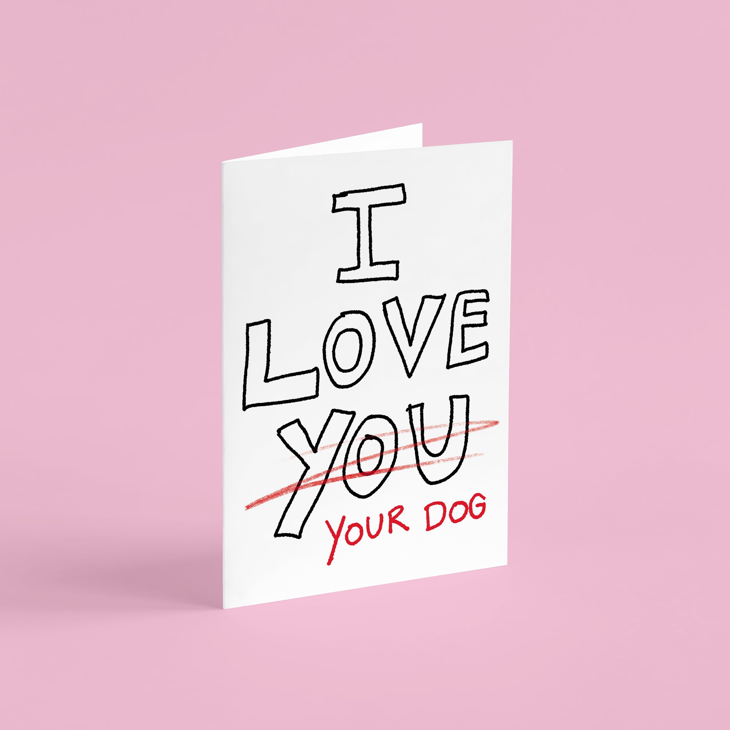 I Love Your Dog Valentine's Card