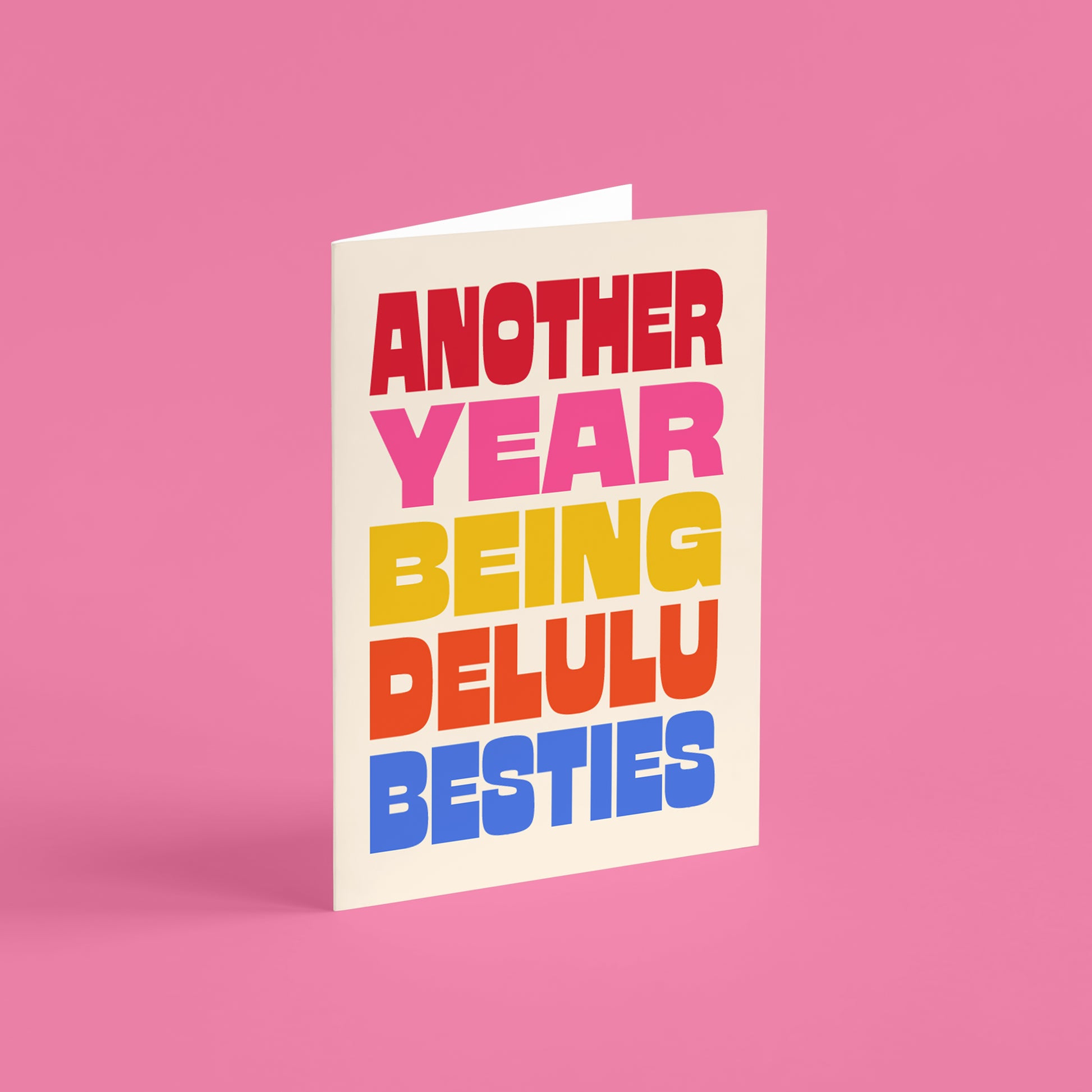 Another Year Being Delulu Besties Galentine's Card