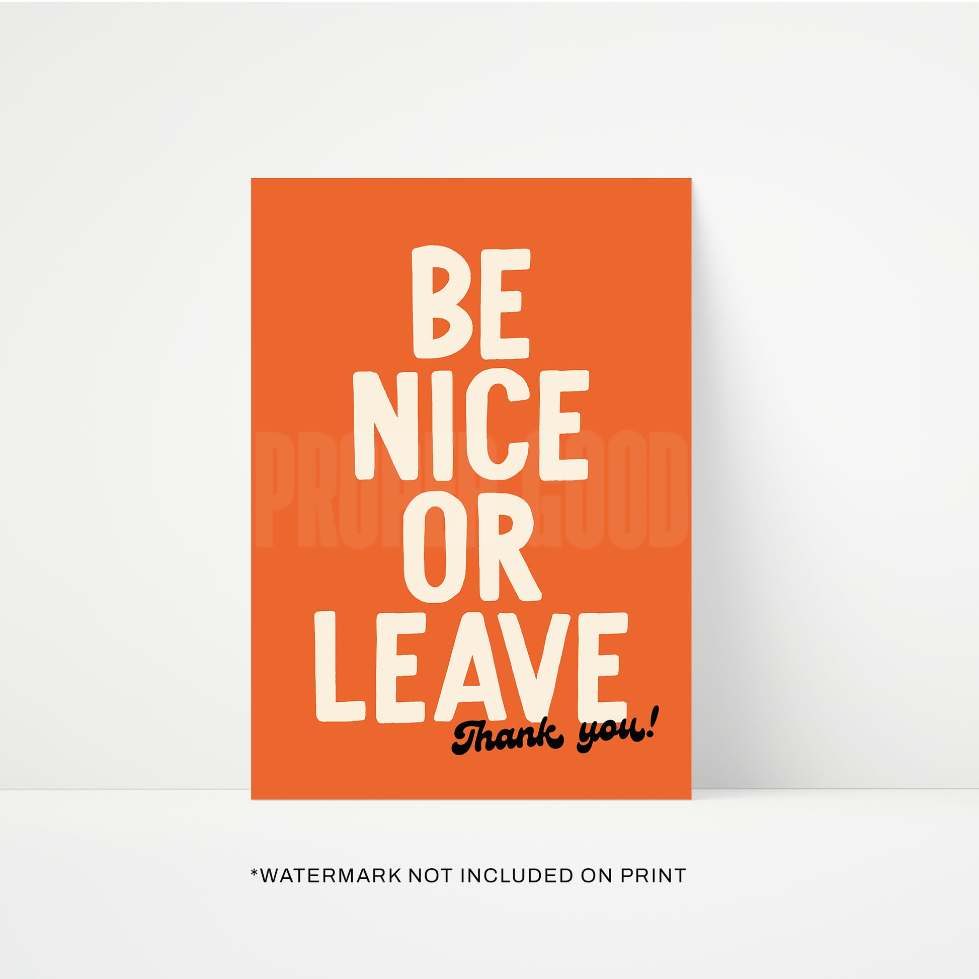 Be Nice Or Leave Print