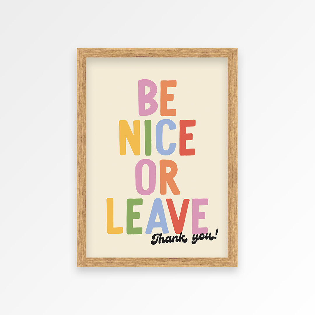 Be Nice Or Leave Print
