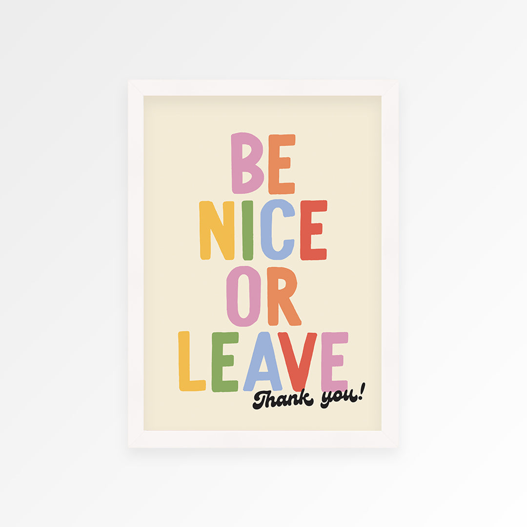 Be Nice Or Leave Print