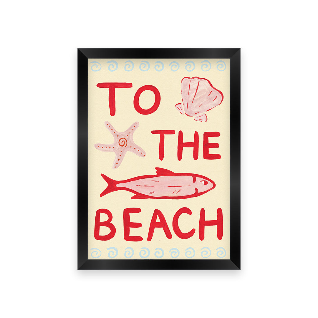 To The Beach Hand Painted Print