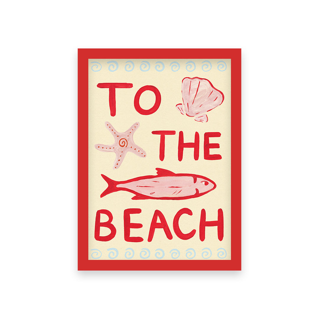 To The Beach Hand Painted Print