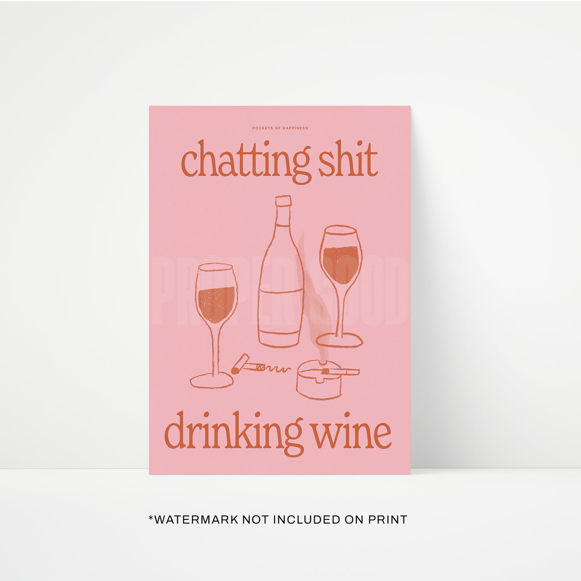Chatting Shit Drinking Wine Print