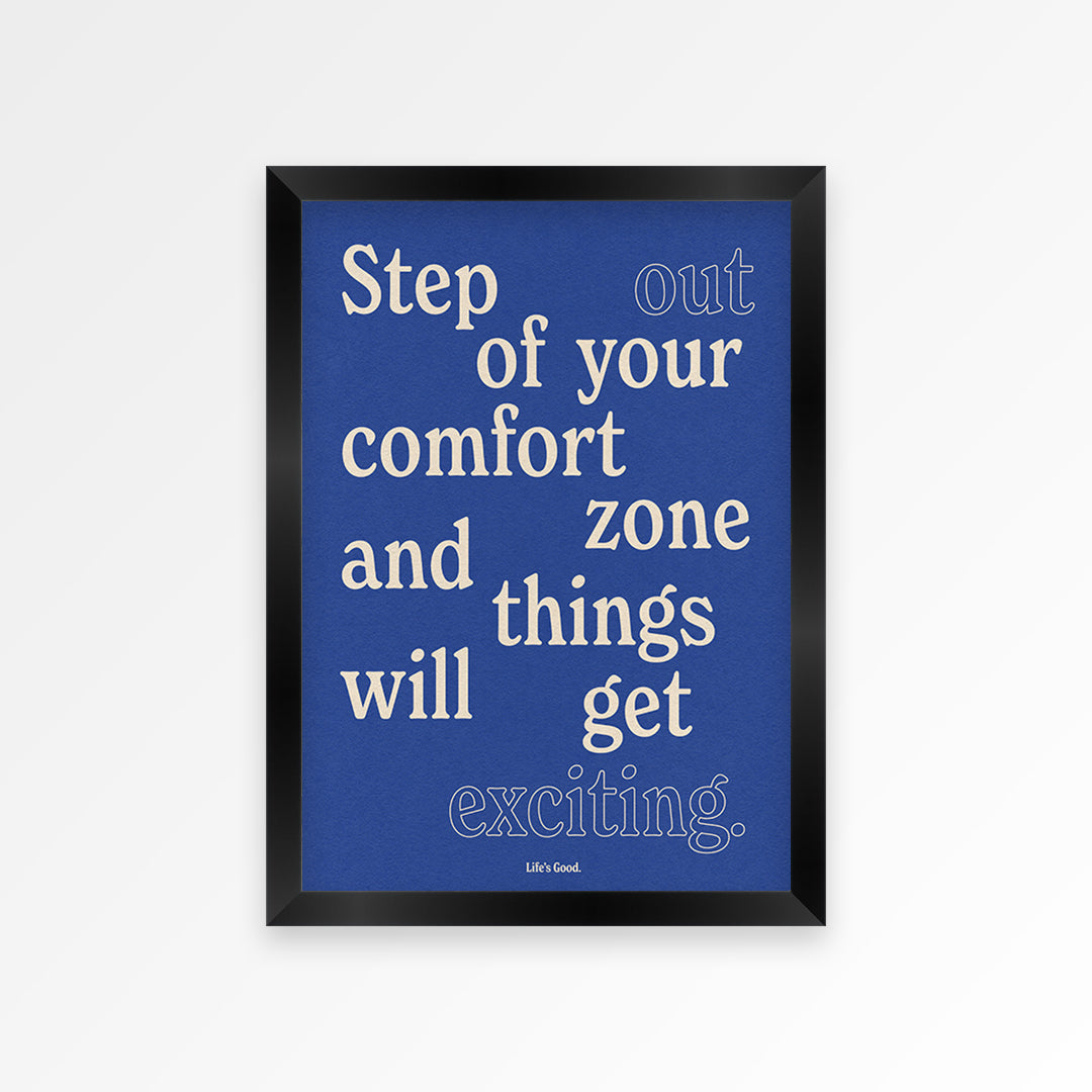 Step Out Your Comfort Zone Print