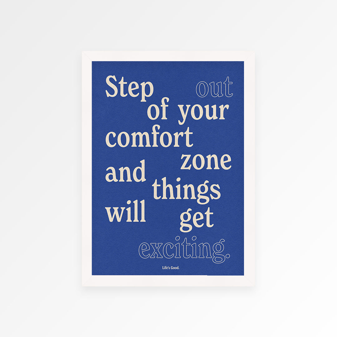 Step Out Your Comfort Zone Print