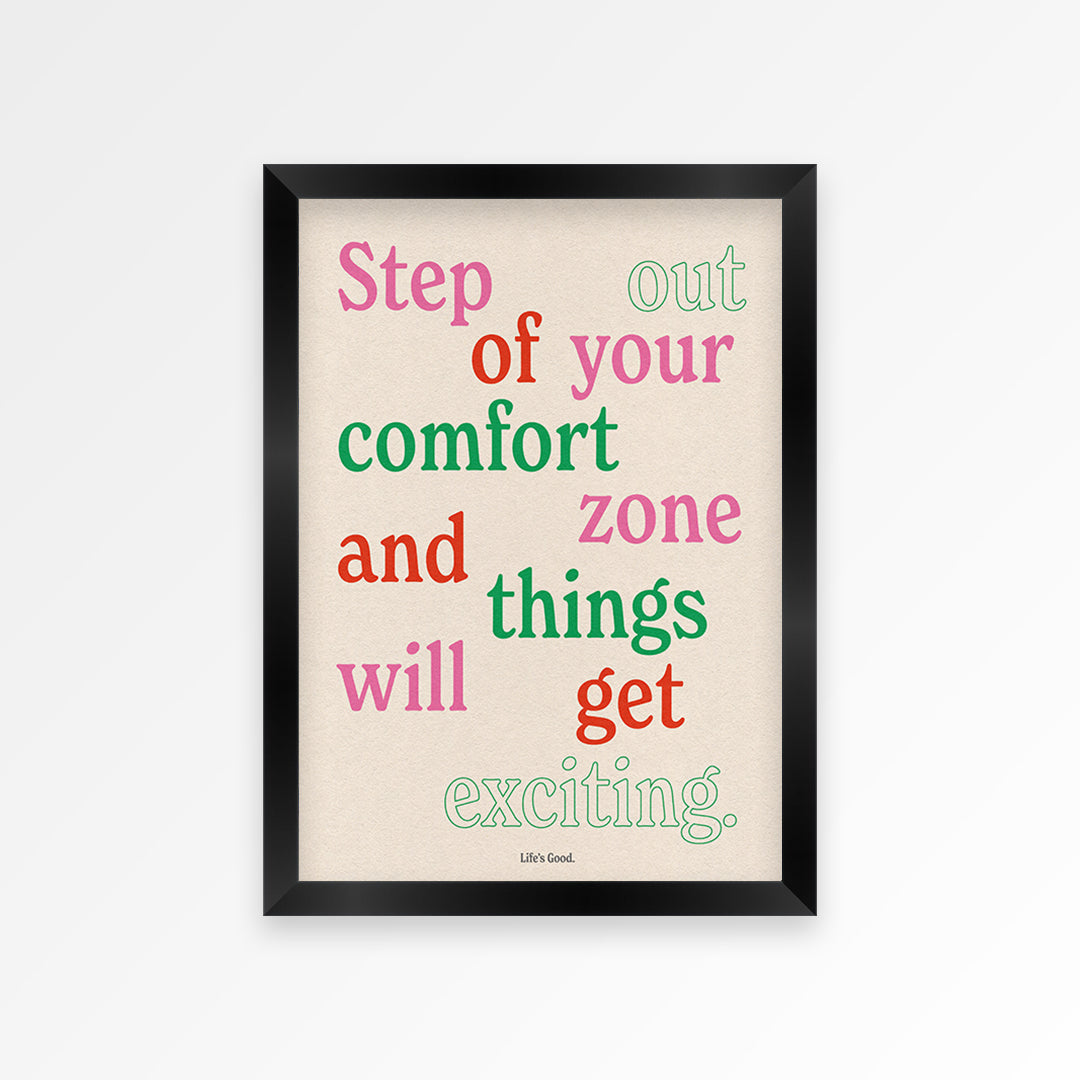 Step Out Your Comfort Zone Print