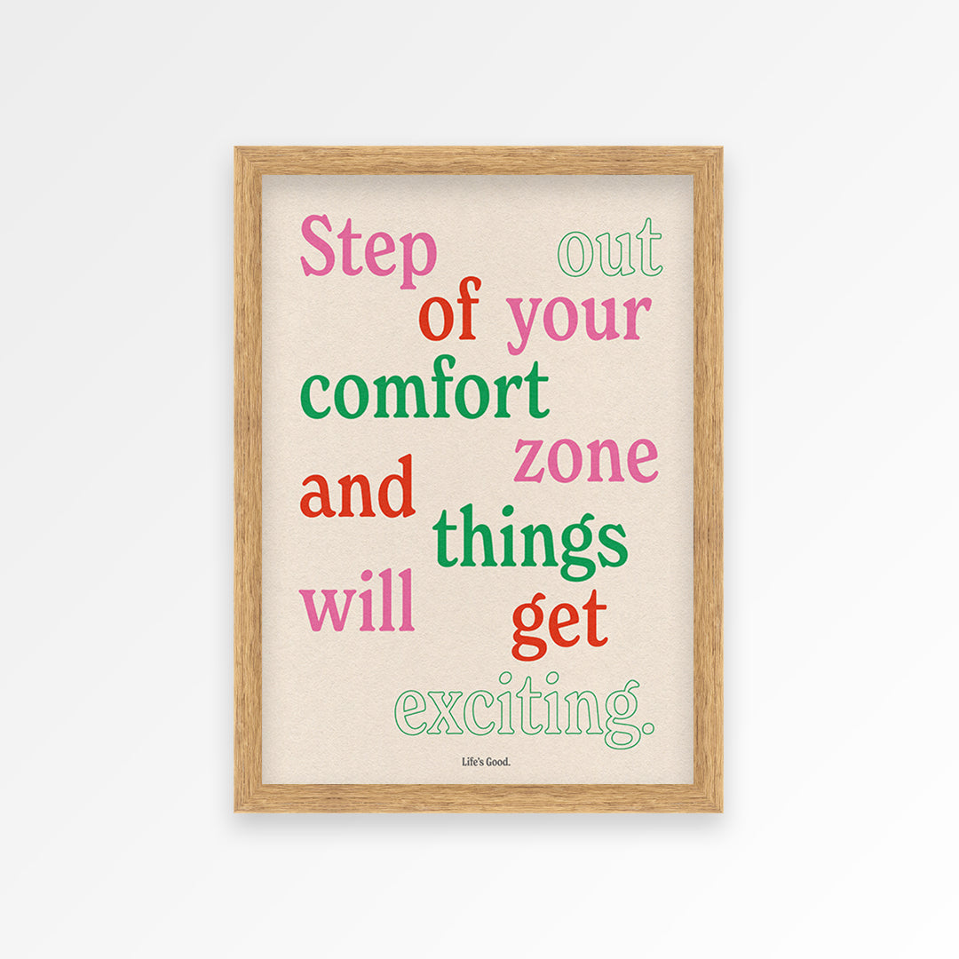 Step Out Your Comfort Zone Print