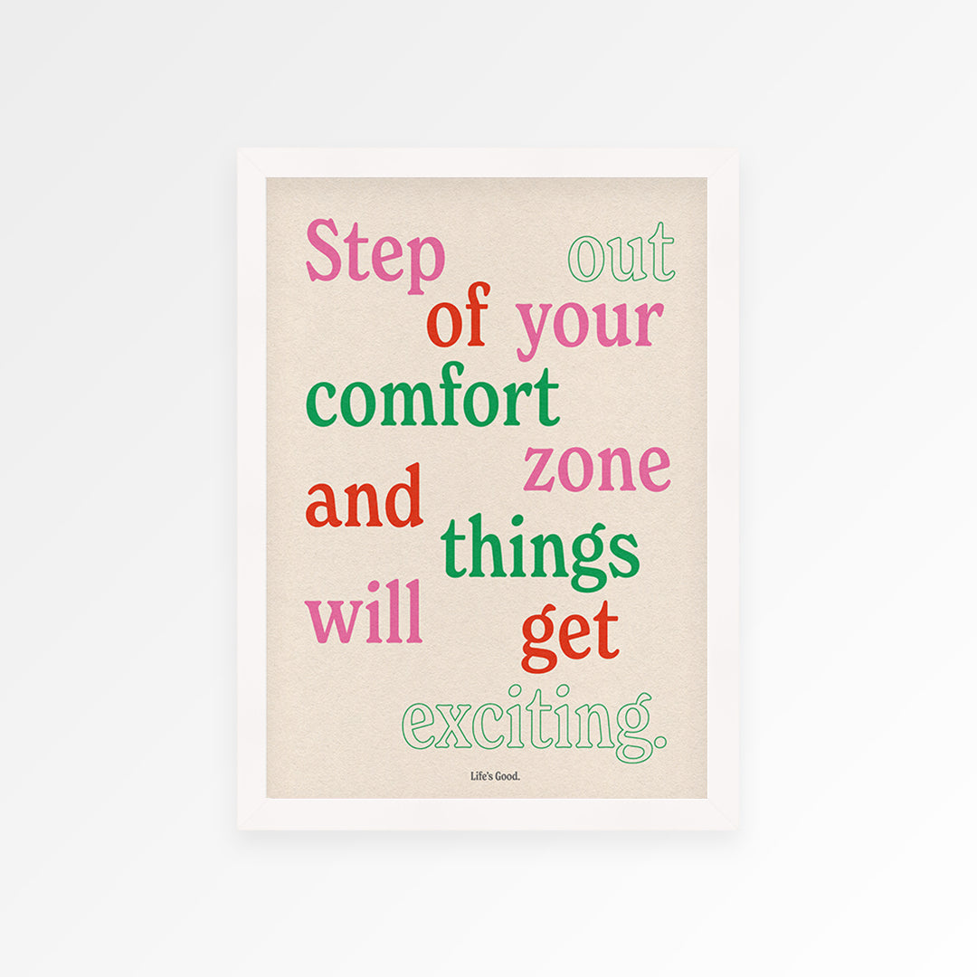 Step Out Your Comfort Zone Print