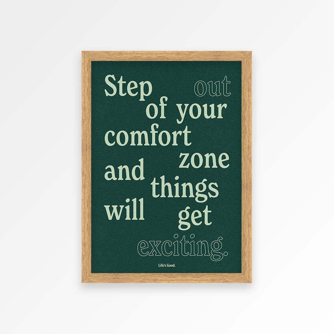 Step Out Your Comfort Zone Print