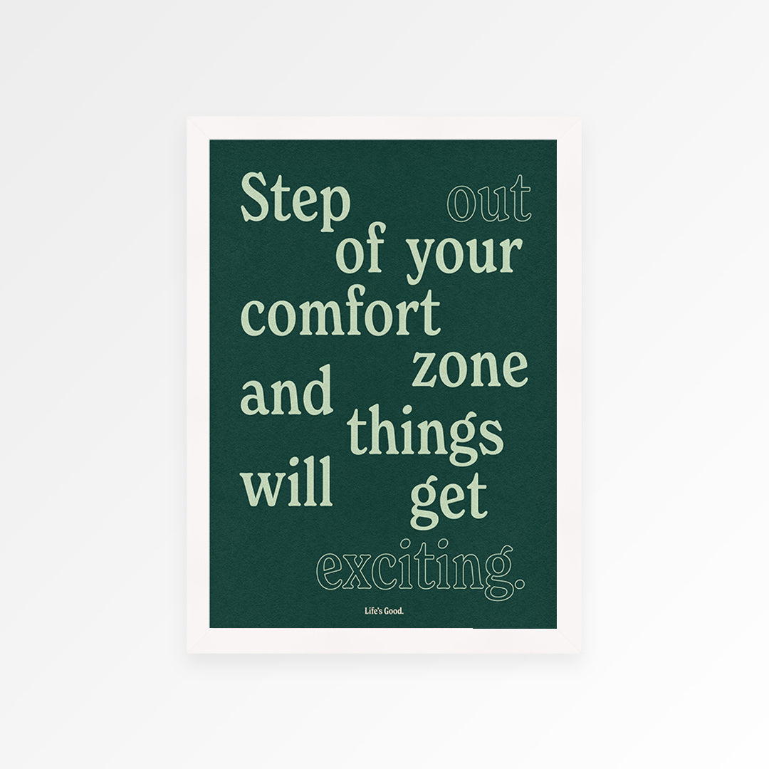 Step Out Your Comfort Zone Print