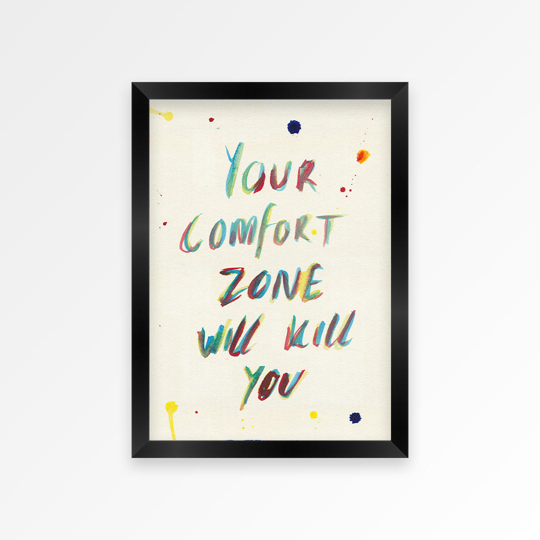 Your Comfort Zone Print