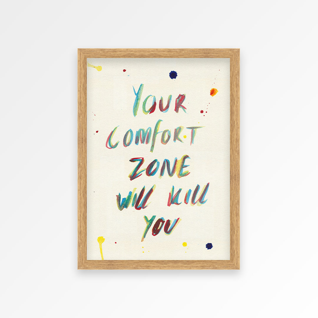 Your Comfort Zone Print