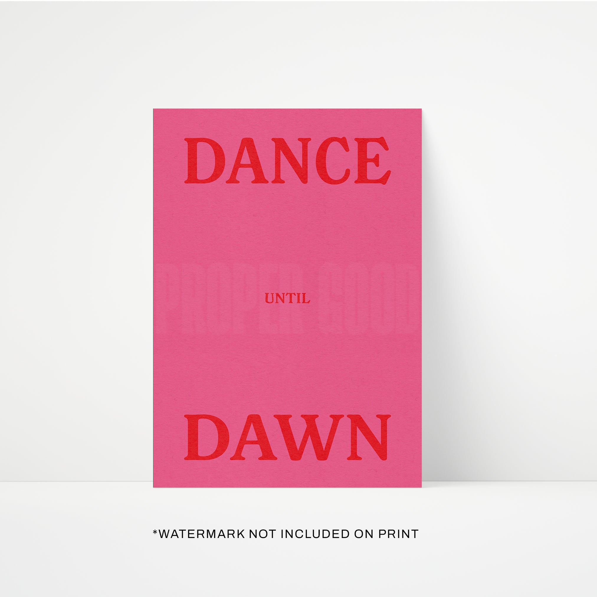 Dance Until Dawn Print