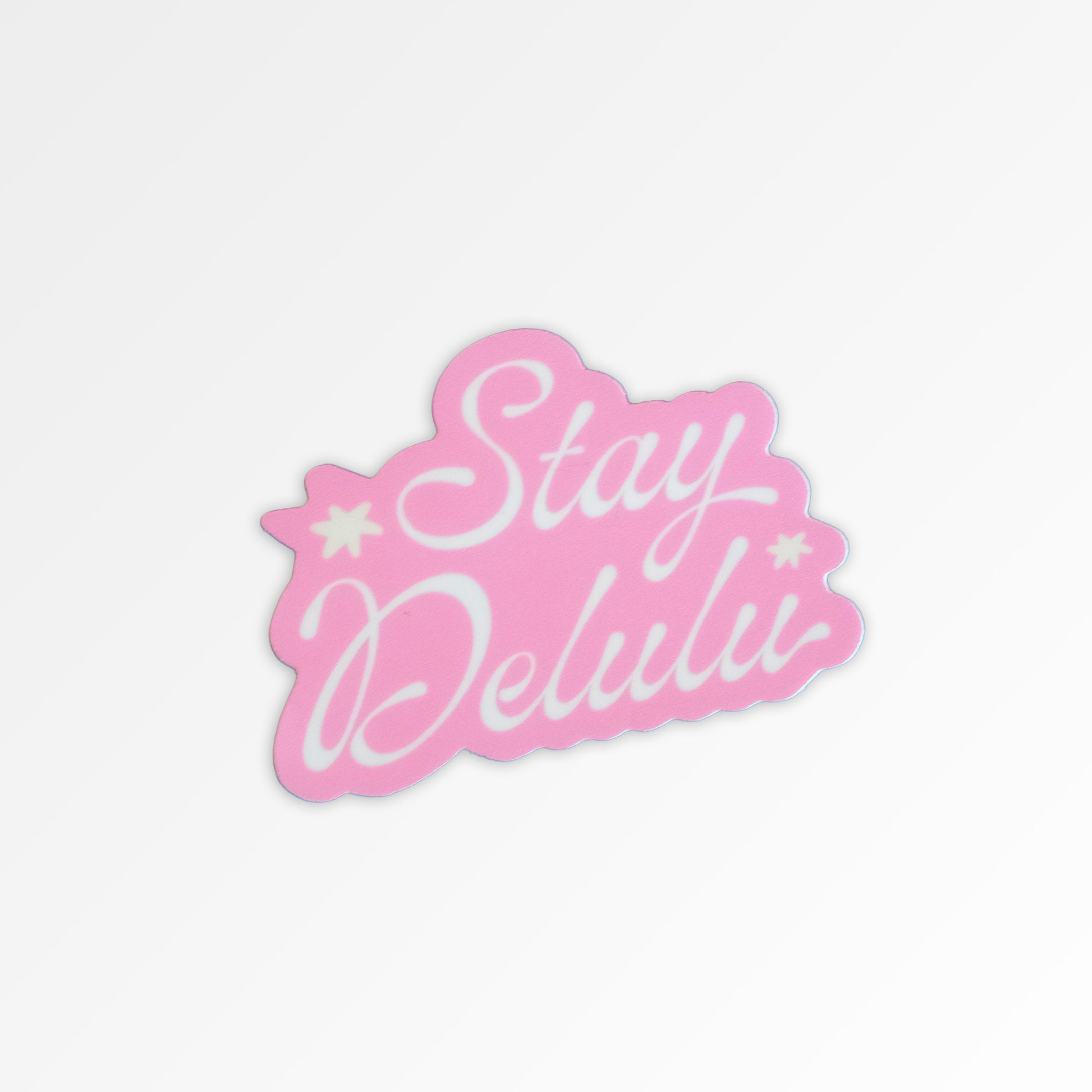 STAY DELULU WATERPROOF VINYL STICKER
