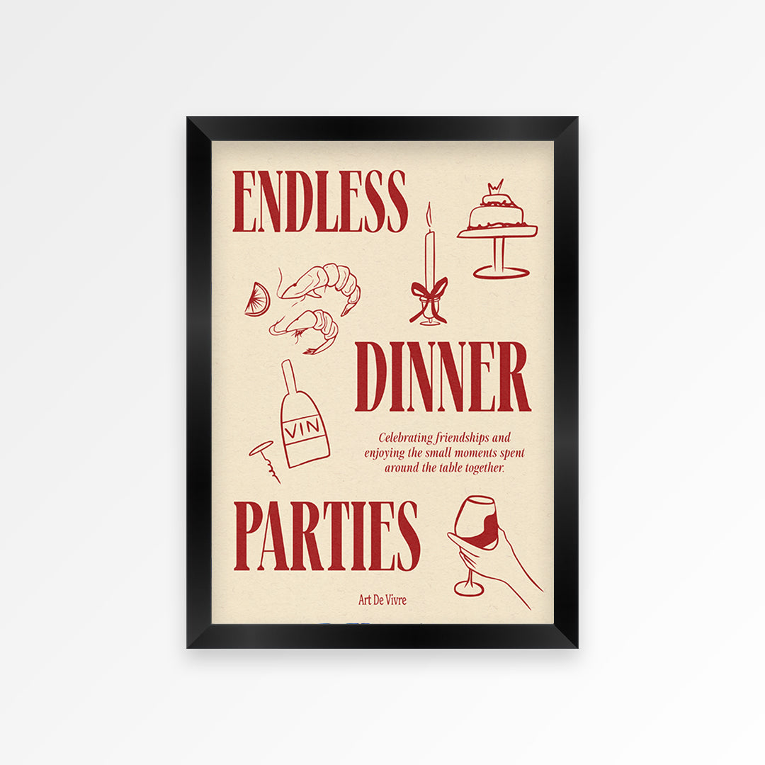 Endless Dinner Parties Print