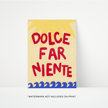 Dolce Far Niente Hand Painted Art Print