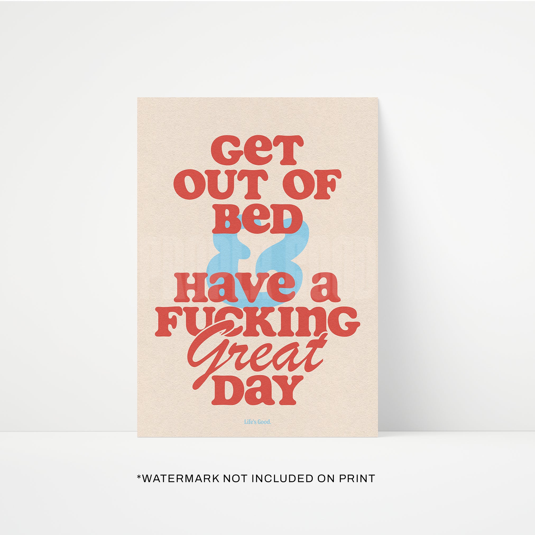 Get Out Of Bed Print | STUDIO SALE