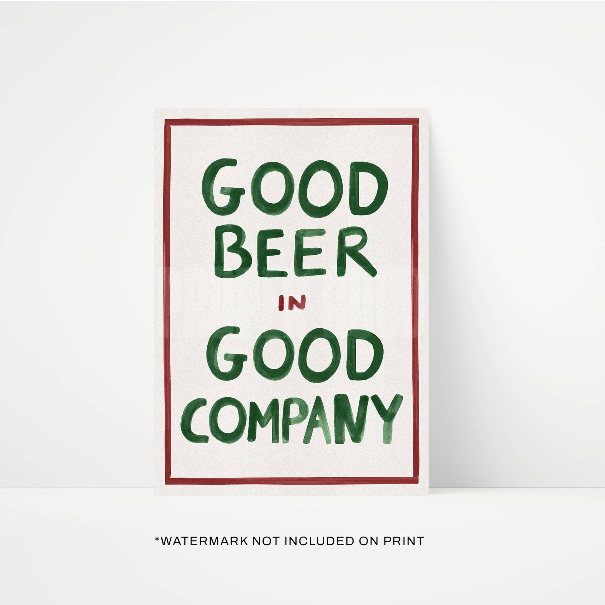 Good Beer in Good Company Art Print