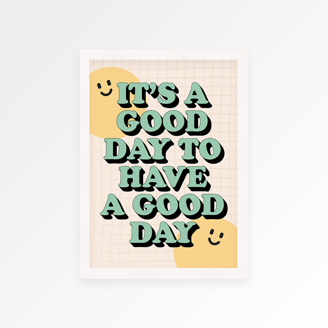Good Day Print