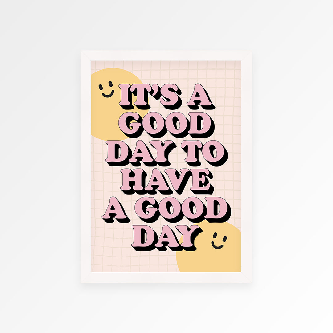 Good Day Print