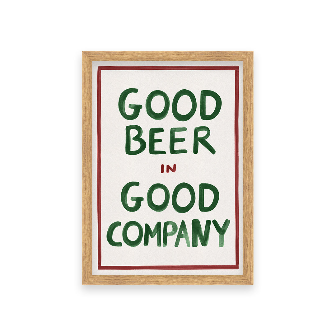 Good Beer in Good Company Art Print