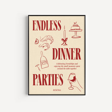 Endless Dinner Parties Print