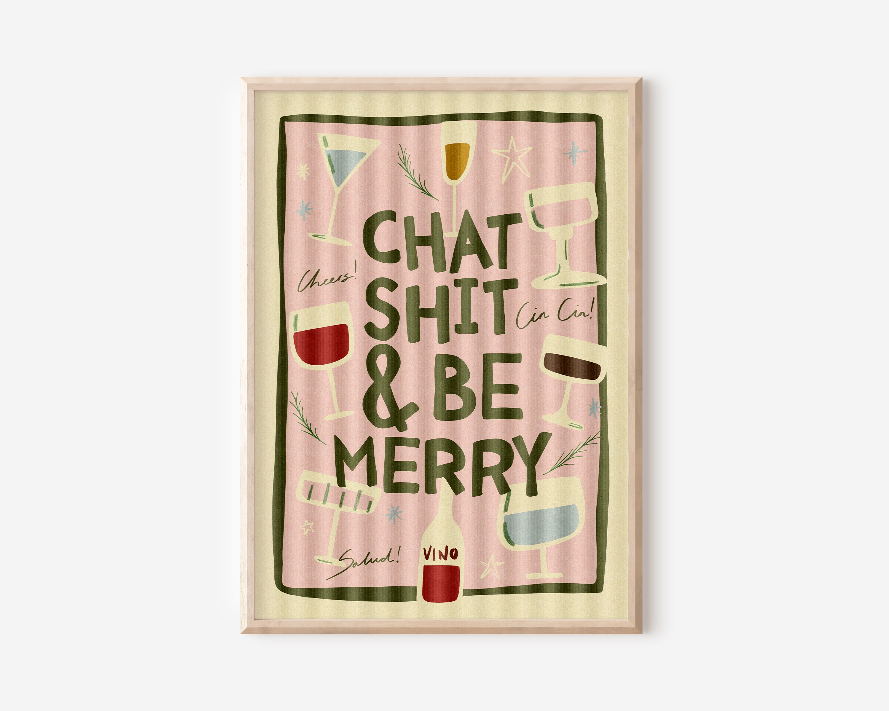 Chat Shit Be Merry Christmas Print