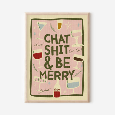 Chat Shit Be Merry Christmas Print