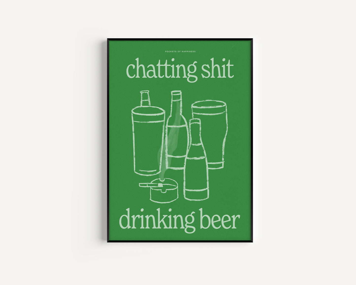 Chatting Shit Drinking Beer Print