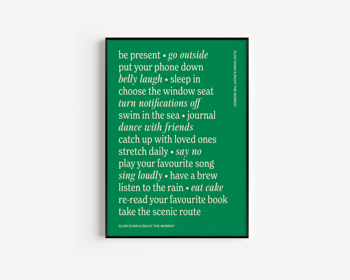 Slow Down Quote Print