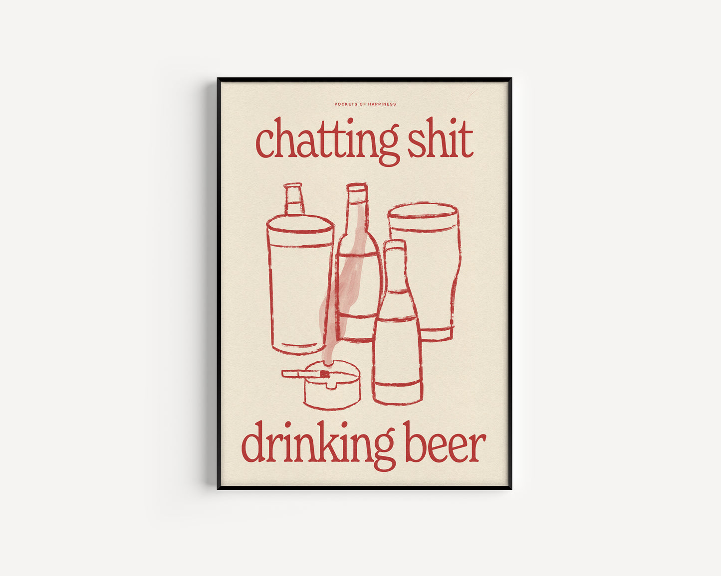 Chatting Shit Drinking Beer Print
