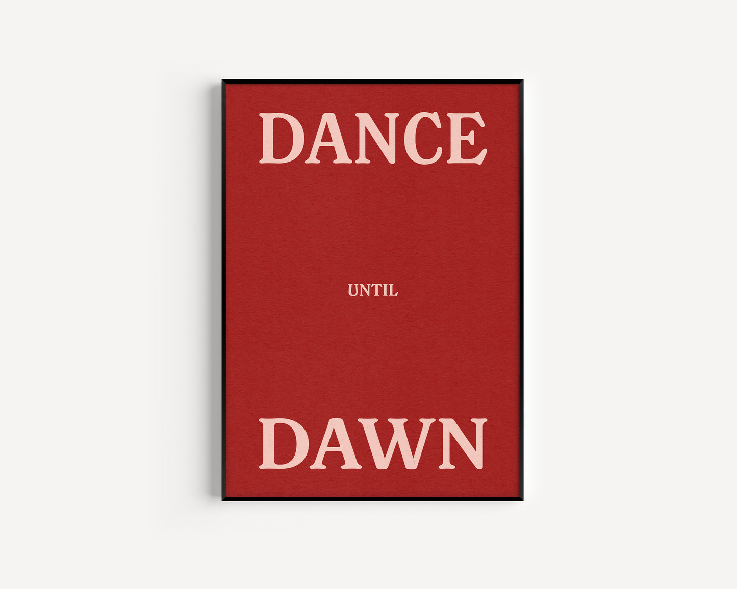 Dance Until Dawn Print