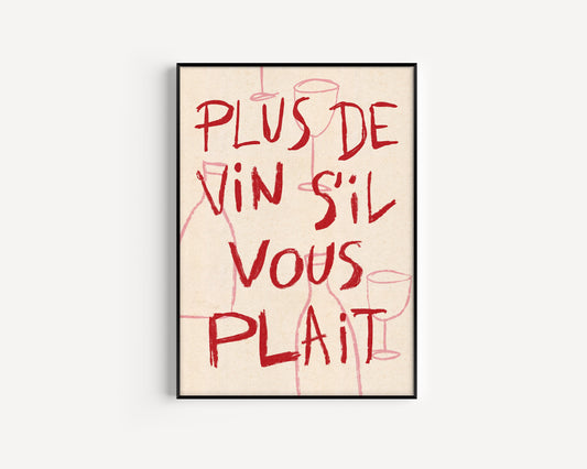 A3 SAMPLE | More Wine Please French Print