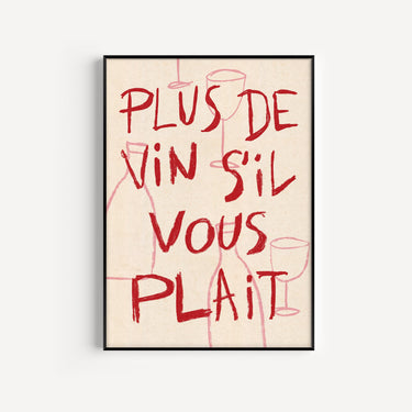 A3 SAMPLE | More Wine Please French Print