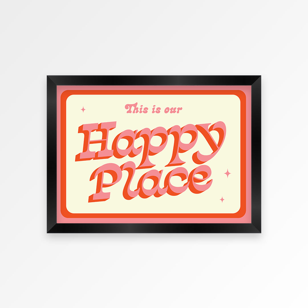 Our Happy Place Print