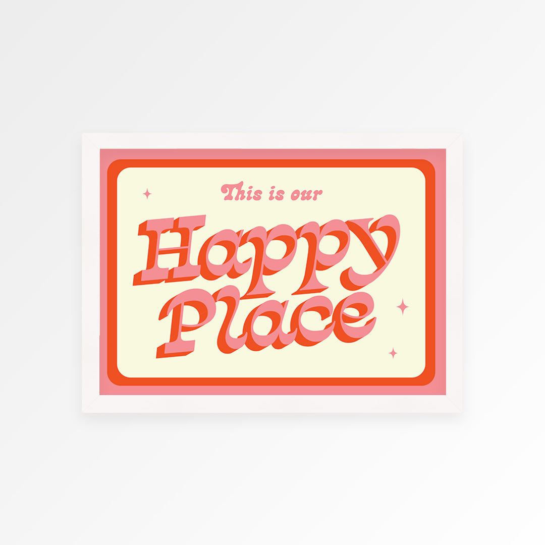 Our Happy Place Print