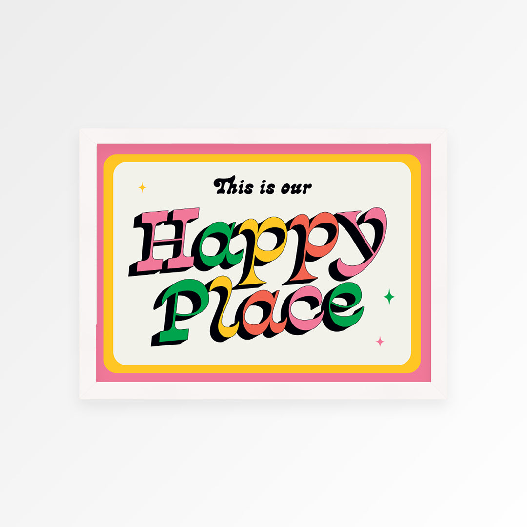 Our Happy Place Print